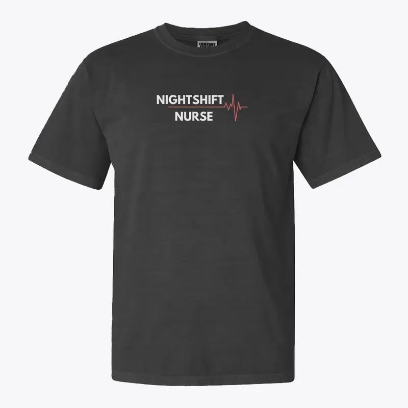 Nightshift Nurse Comfy Tshirt